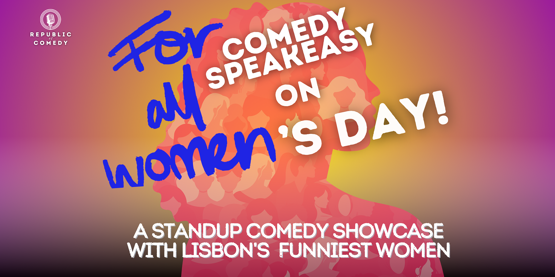 For All Women - Comedy Speakeasy on Women’s Day