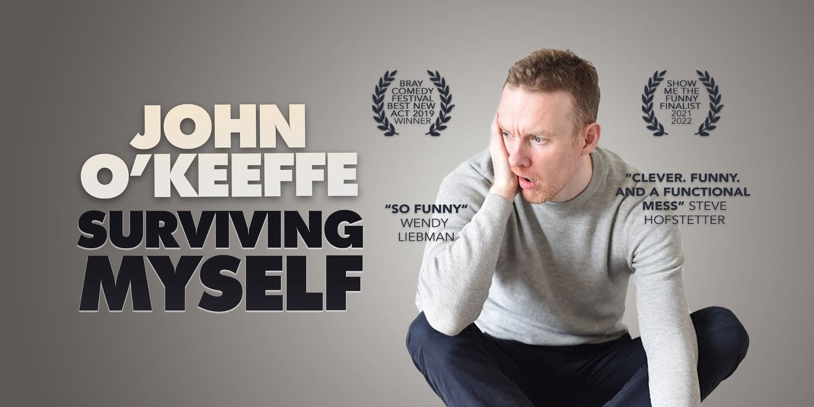 John O’Keeffe: Surviving Myself (Work in progress)