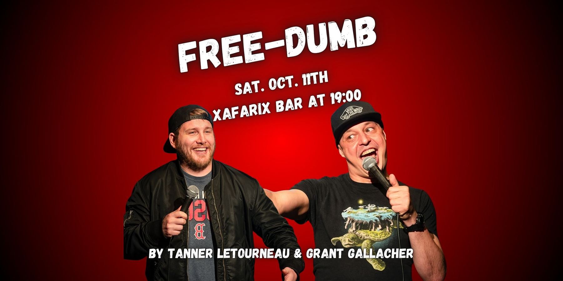 Grant Gallacher & Tanner LeTourneau: Free-Dumb